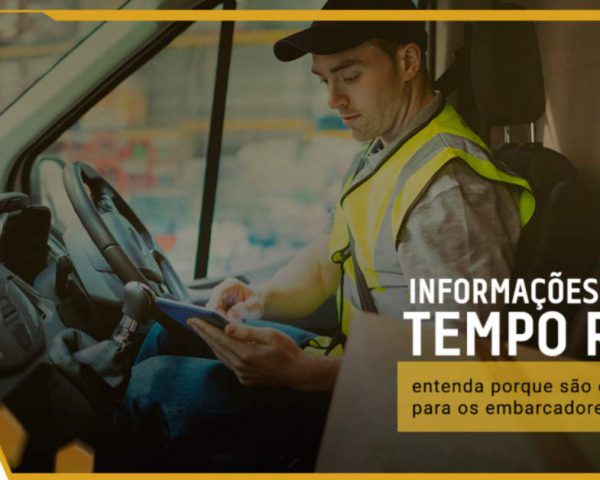 Por que informação de entrega em tempo real é essencial para embarcadores?