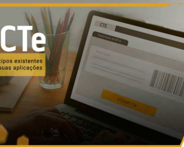 Conheça os tipos de CTe existentes e suas aplicações