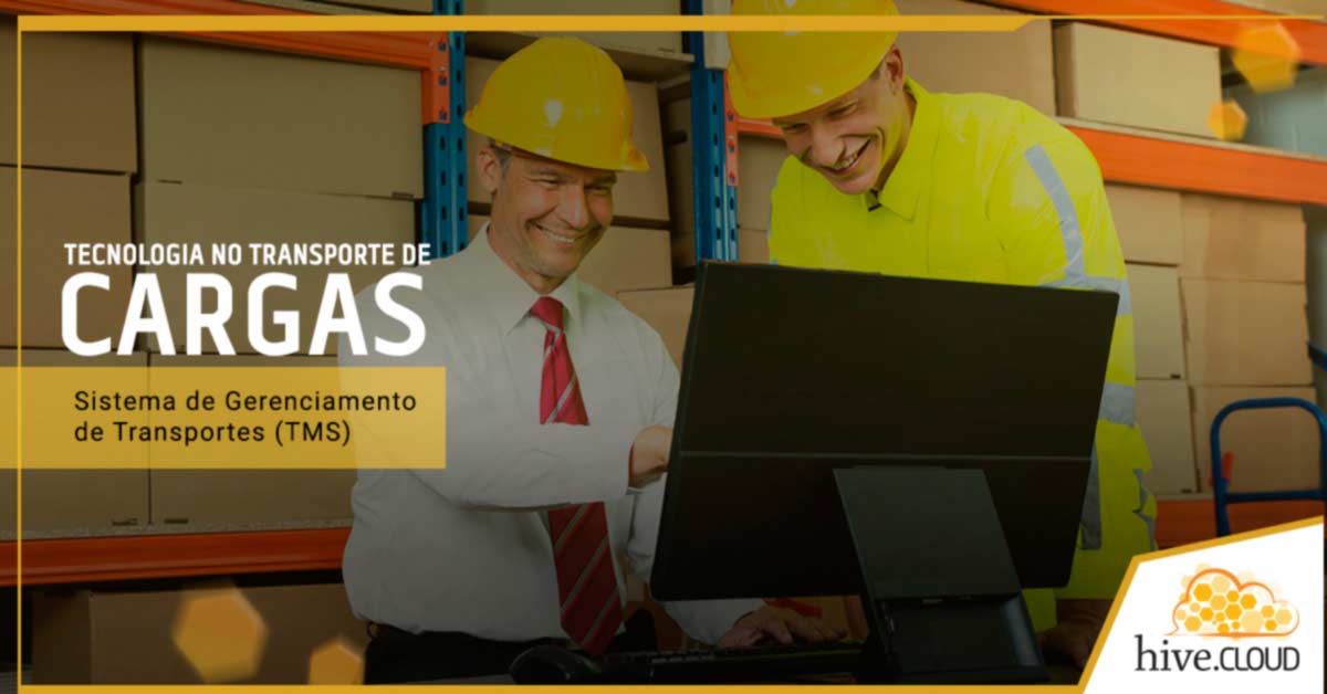 Tecnologias no Transporte de Cargas - Sistemas de Gerenciamento de Transportes (TMS) | Hive.cloud