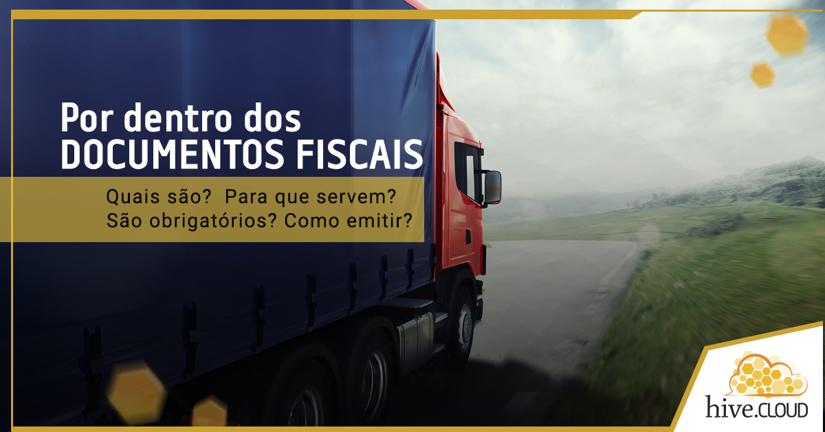 Por dentro dos documentos fiscais | Hive.cloud