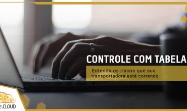 Tabela para controle de transportadora e os riscos você está correndo