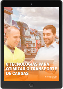 8 Tecnologias para Otimizar o Transporte de Cargas