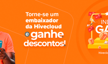 Passo a passo de como indicar amigos para o Programa de Indicação da Hivecloud 