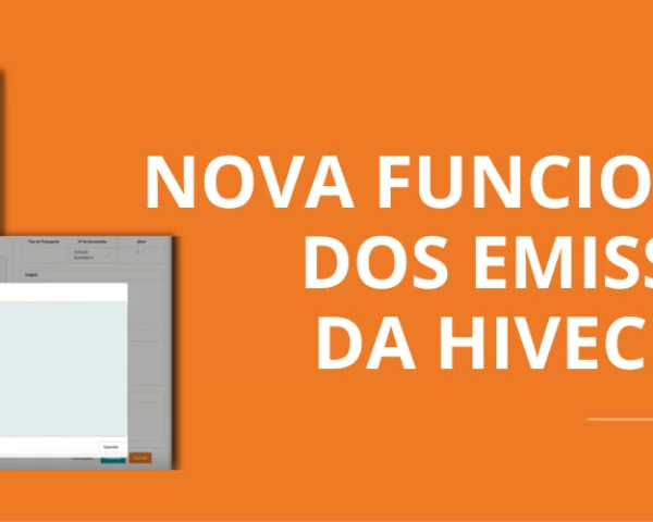 Confira a nova funcionalidade dos emissores de CTe e MDFe da Hivecloud